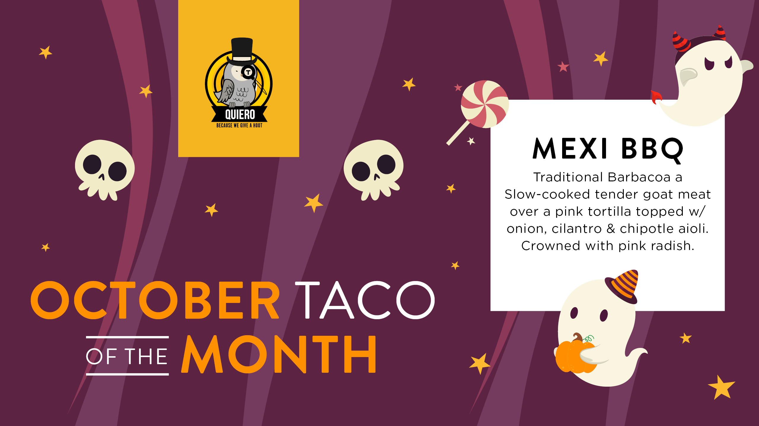 Quiero-Oct-TacoOftheMonth-Screenplay